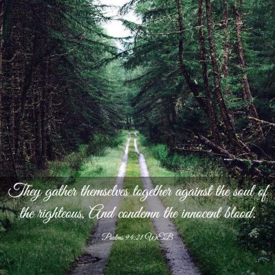 Picture 03 - Psalms 94:21 WEB - They gather themselves together against the soul - Bible Verse Picture
