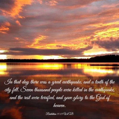 Picture 03 - Revelation 11:13 WEB - In that day there was a great earthquake, and a - Bible Verse Picture