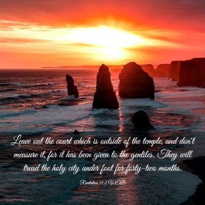 Picture 03 - Revelation 11:2 WEB - Leave out the court which is outside of the - Bible Verse Picture