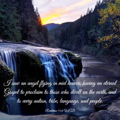 Picture 03 - Revelation 14:6 WEB - I saw an angel flying in mid heaven, having an - Bible Verse Picture