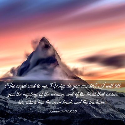 Picture 03 - Revelation 17:7 WEB - The angel said to me, 