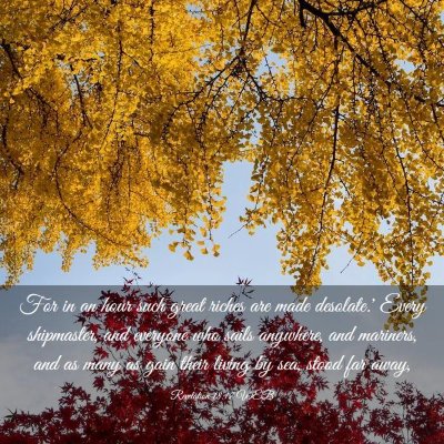 Picture 03 - Revelation 18:17 WEB - For in an hour such great riches are made - Bible Verse Picture
