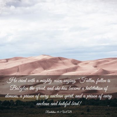Picture 03 - Revelation 18:2 WEB - He cried with a mighty voice, saying, 