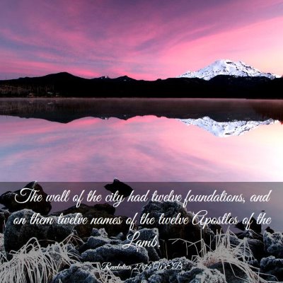 Picture 03 - Revelation 21:14 WEB - The wall of the city had twelve foundations, and - Bible Verse Picture