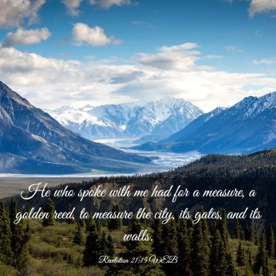 Picture 03 - Revelation 21:15 WEB - He who spoke with me had for a measure, a golden - Bible Verse Picture