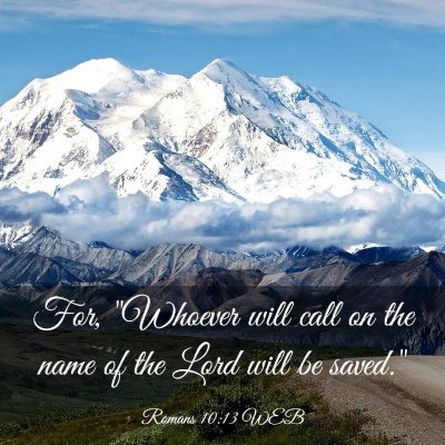 Picture 03 - Romans 10:13 WEB - For, 