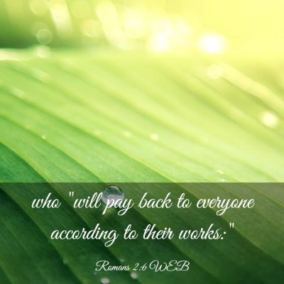 Picture 03 - Romans 2:6 WEB - who 