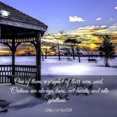 Picture 03 - Titus 1:12 WEB - One of them, a prophet of their own, said, - Bible Verse Picture