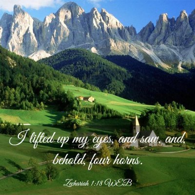 Picture 03 - Zechariah 1:18 WEB - I lifted up my eyes, and saw, and, behold, four - Bible Verse Picture