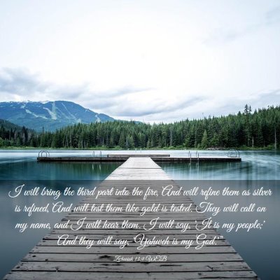 Picture 03 - Zechariah 13:9 WEB - I will bring the third part into the fire, And - Bible Verse Picture