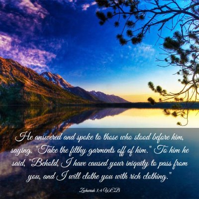 Picture 03 - Zechariah 3:4 WEB - He answered and spoke to those who stood before - Bible Verse Picture