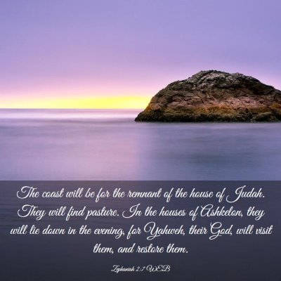 Picture 03 - Zephaniah 2:7 WEB - The coast will be for the remnant of the house of - Bible Verse Picture