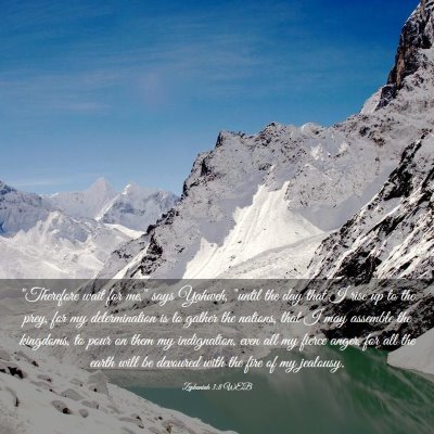 Picture 03 - Zephaniah 3:8 WEB - 