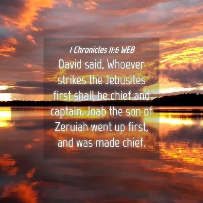 Picture 04 - 1 Chronicles 11:6 WEB - David said, Whoever strikes the Jebusites first - Bible Verse Picture