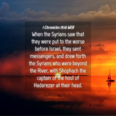 Picture 04 - 1 Chronicles 19:16 WEB - When the Syrians saw that they were put to the - Bible Verse Picture