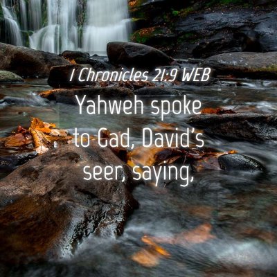 Picture 04 - 1 Chronicles 21:9 WEB - Yahweh spoke to Gad, David's seer, - Bible Verse Picture