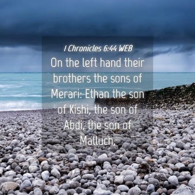 Picture 04 - 1 Chronicles 6:44 WEB - On the left hand their brothers the sons of - Bible Verse Picture