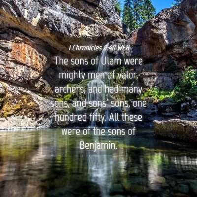 Picture 04 - 1 Chronicles 8:40 WEB - The sons of Ulam were mighty men of valor, - Bible Verse Picture