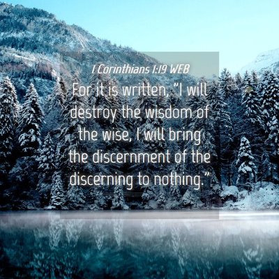 Picture 04 - 1 Corinthians 1:19 WEB - For it is written, 