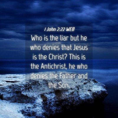 Picture 04 - 1 John 2:22 WEB - Who is the liar but he who denies that Jesus is - Bible Verse Picture