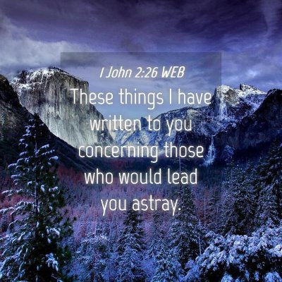 Picture 04 - 1 John 2:26 WEB - These things I have written to you concerning - Bible Verse Picture