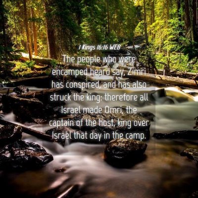 Picture 04 - 1 Kings 16:16 WEB - The people who were encamped heard say, Zimri has - Bible Verse Picture