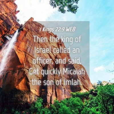 Picture 04 - 1 Kings 22:9 WEB - Then the king of Israel called an officer, and - Bible Verse Picture
