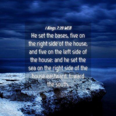 Picture 04 - 1 Kings 7:39 WEB - He set the bases, five on the right side of the - Bible Verse Picture