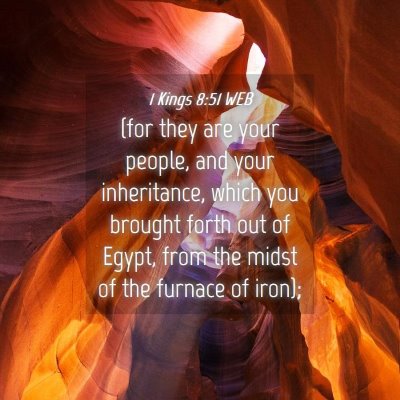 Picture 04 - 1 Kings 8:51 WEB - (for they are your people, and your inheritance, - Bible Verse Picture