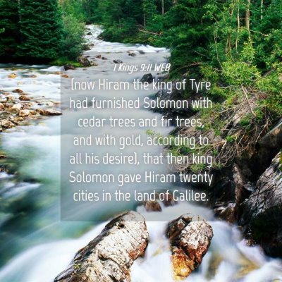 Picture 04 - 1 Kings 9:11 WEB - (now Hiram the king of Tyre had furnished Solomon - Bible Verse Picture