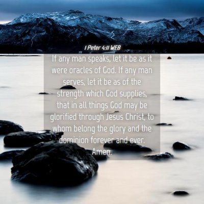 Picture 04 - 1 Peter 4:11 WEB - If any man speaks, let it be as it were oracles - Bible Verse Picture