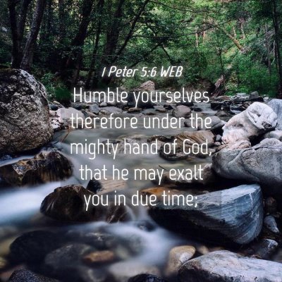 Picture 04 - 1 Peter 5:6 WEB - Humble yourselves therefore under the mighty hand - Bible Verse Picture