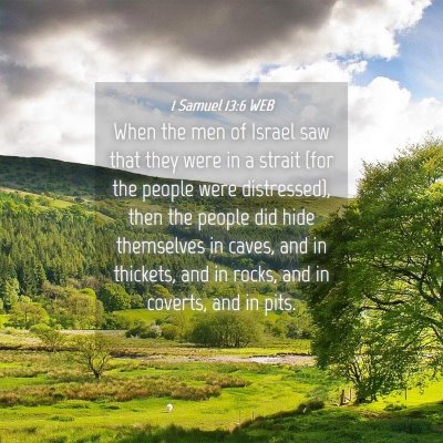 Picture 04 - 1 Samuel 13:6 WEB - When the men of Israel saw that they were in a - Bible Verse Picture