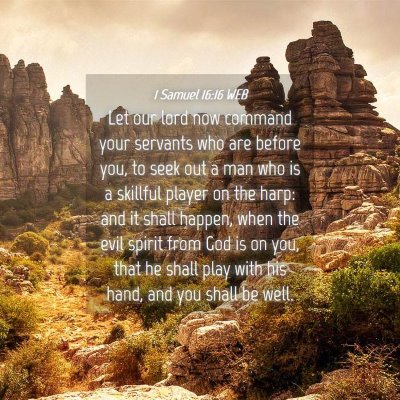 Picture 04 - 1 Samuel 16:16 WEB - Let our lord now command your servants who are - Bible Verse Picture