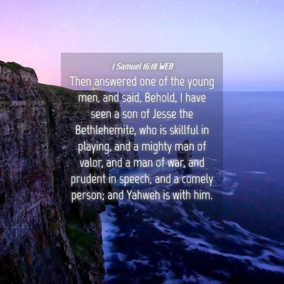 Picture 04 - 1 Samuel 16:18 WEB - Then answered one of the young men, and said, - Bible Verse Picture
