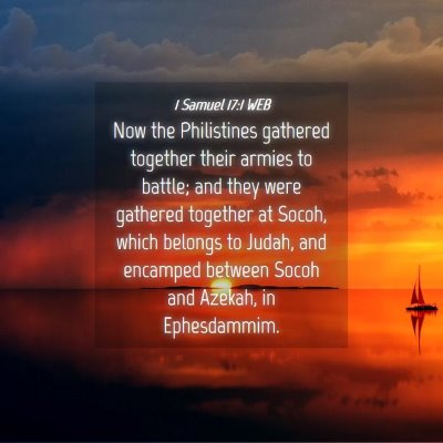 Picture 04 - 1 Samuel 17:1 WEB - Now the Philistines gathered together their - Bible Verse Picture