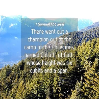 Picture 04 - 1 Samuel 17:4 WEB - There went out a champion out of the camp of the - Bible Verse Picture