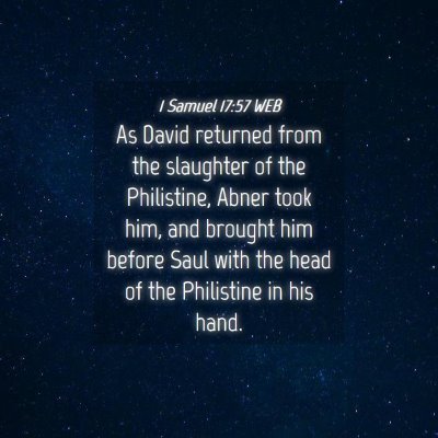 Picture 04 - 1 Samuel 17:57 WEB - As David returned from the slaughter of the - Bible Verse Picture