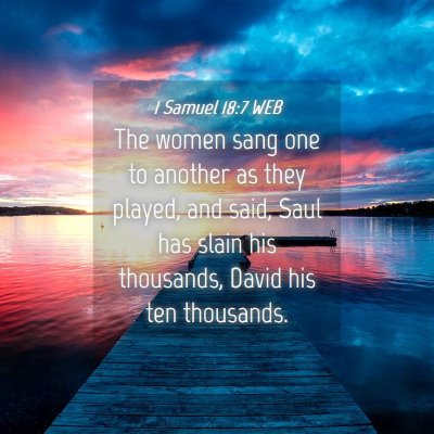 Picture 04 - 1 Samuel 18:7 WEB - The women sang one to another as they played, and - Bible Verse Picture