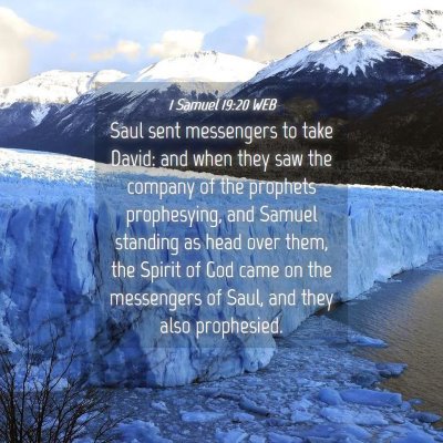 Picture 04 - 1 Samuel 19:20 WEB - Saul sent messengers to take David: and when they - Bible Verse Picture