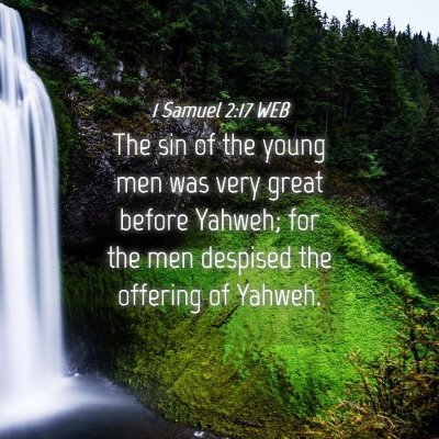Picture 04 - 1 Samuel 2:17 WEB - The sin of the young men was very great before - Bible Verse Picture