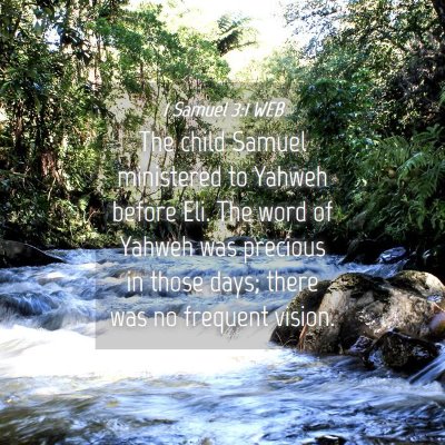 Picture 04 - 1 Samuel 3:1 WEB - The child Samuel ministered to Yahweh before Eli. - Bible Verse Picture