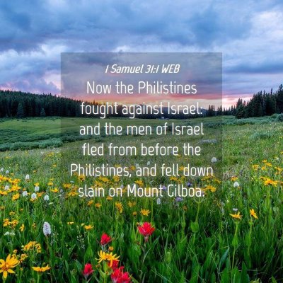 Picture 04 - 1 Samuel 31:1 WEB - Now the Philistines fought against Israel: and - Bible Verse Picture