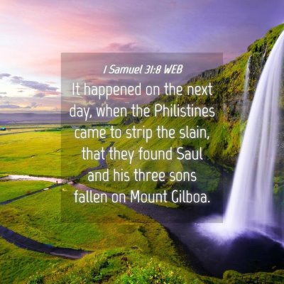 Picture 04 - 1 Samuel 31:8 WEB - It happened on the next day, when the Philistines - Bible Verse Picture