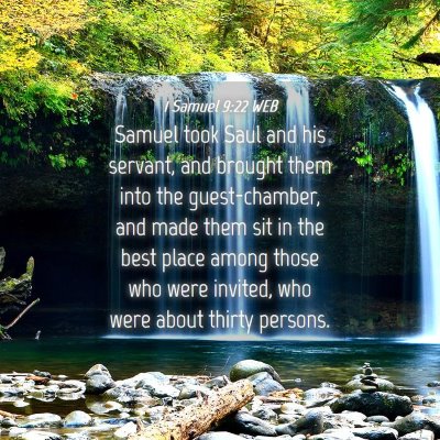 Picture 04 - 1 Samuel 9:22 WEB - Samuel took Saul and his servant, and brought - Bible Verse Picture