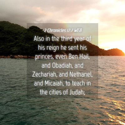 Picture 04 - 2 Chronicles 17:7 WEB - Also in the third year of his reign he sent his - Bible Verse Picture