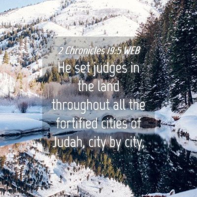 Picture 04 - 2 Chronicles 19:5 WEB - He set judges in the land throughout all the - Bible Verse Picture