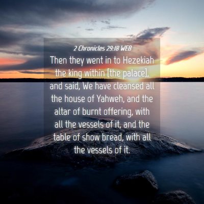 Picture 04 - 2 Chronicles 29:18 WEB - Then they went in to Hezekiah the king within - Bible Verse Picture