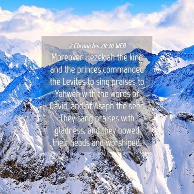 Picture 04 - 2 Chronicles 29:30 WEB - Moreover Hezekiah the king and the princes - Bible Verse Picture