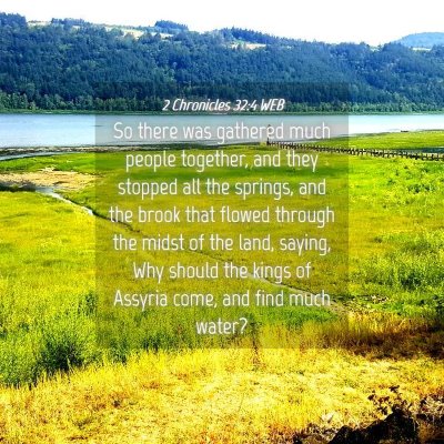 Picture 04 - 2 Chronicles 32:4 WEB - So there was gathered much people together, and - Bible Verse Picture